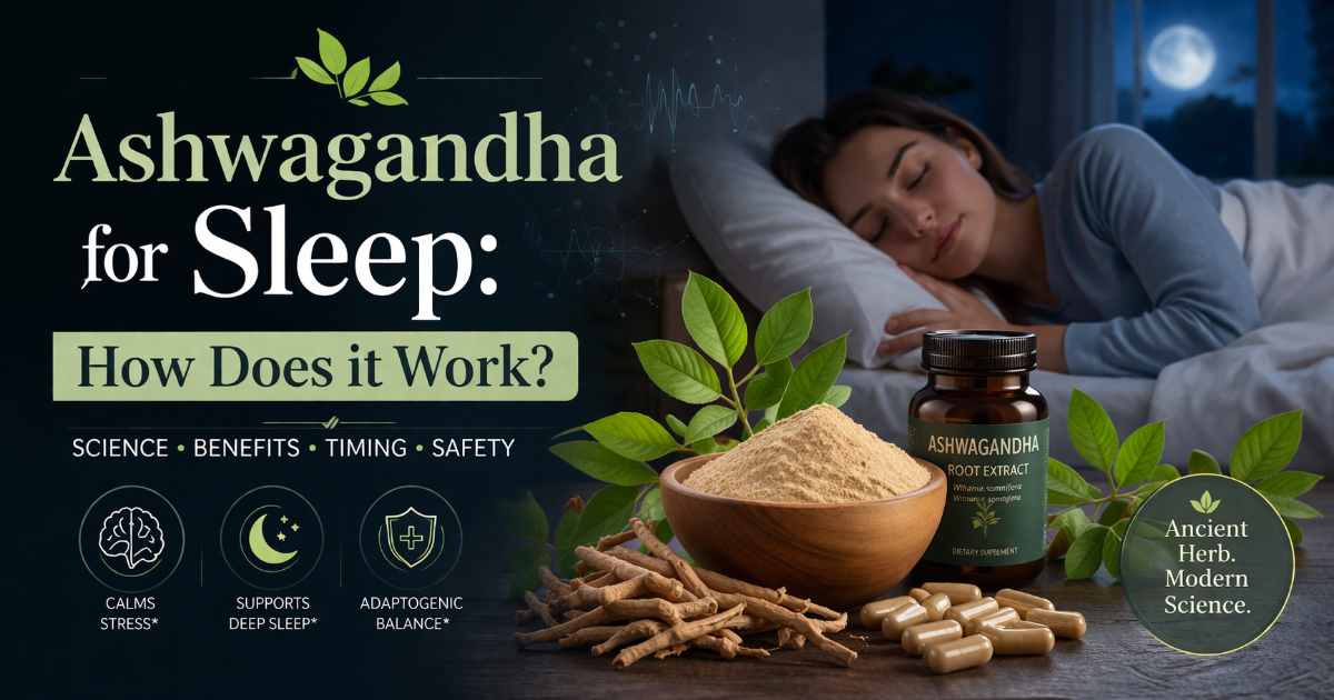 Ashwagandha for Sleep: How Does Iat Work?