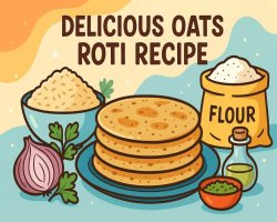Delicious Oats Roti Recipe - Cooking Guide with Ingredients